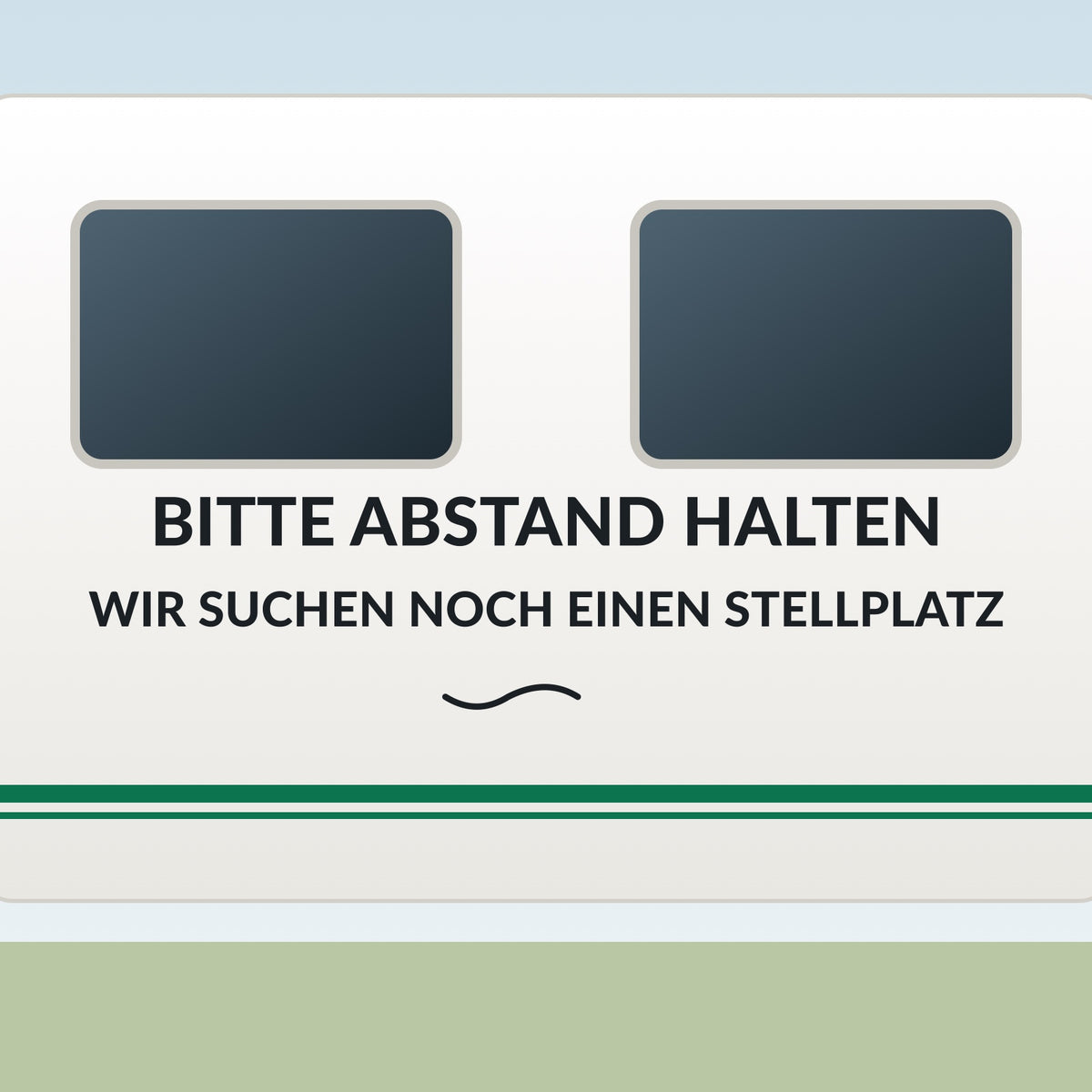 Sticker Bitte Abstand halten – wir suchen noch einen Stellplatz an einer Wohnwagen-Wand