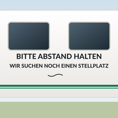 Sticker Bitte Abstand halten – wir suchen noch einen Stellplatz an einer Wohnwagen-Wand