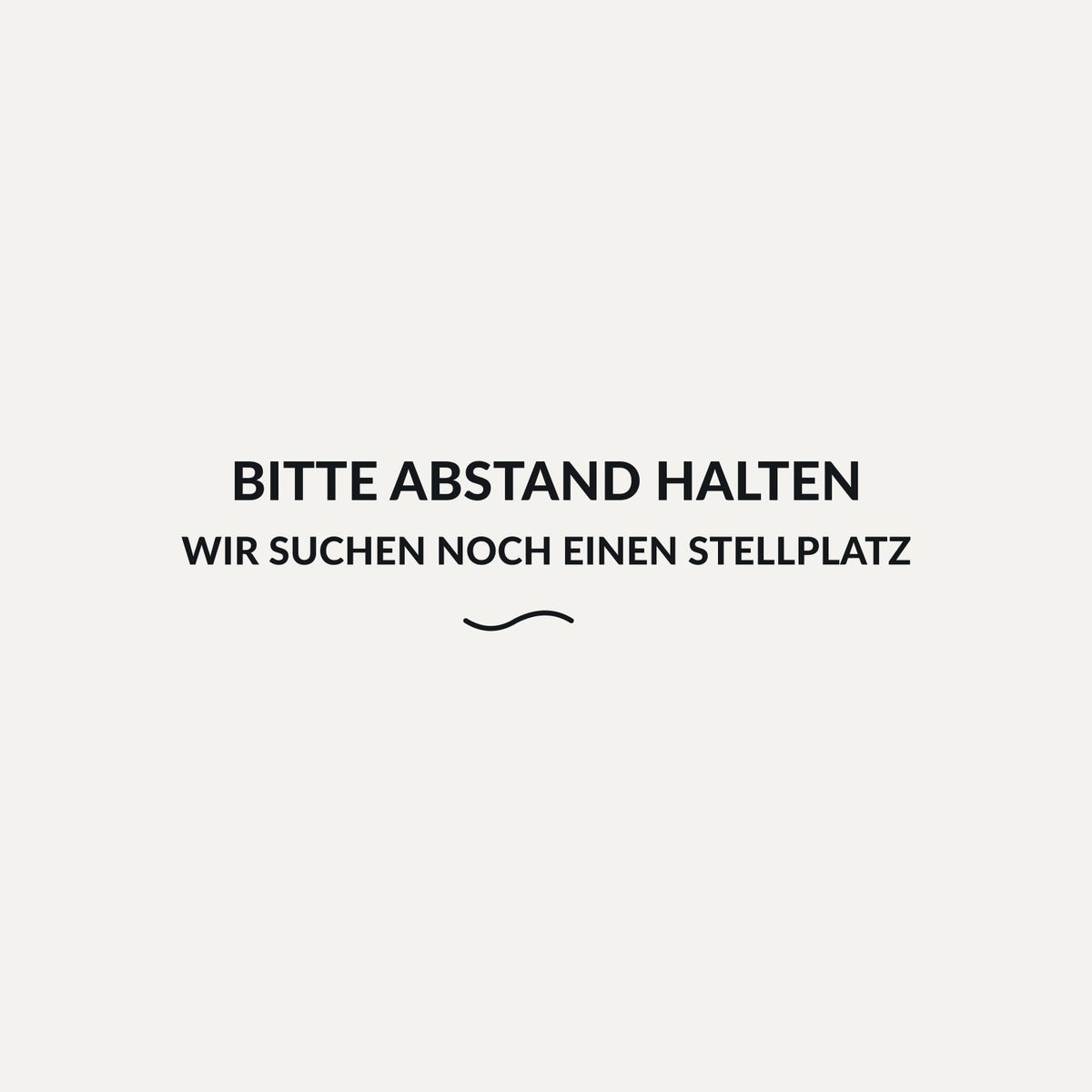 Sticker Bitte Abstand halten – wir suchen noch einen Stellplatz