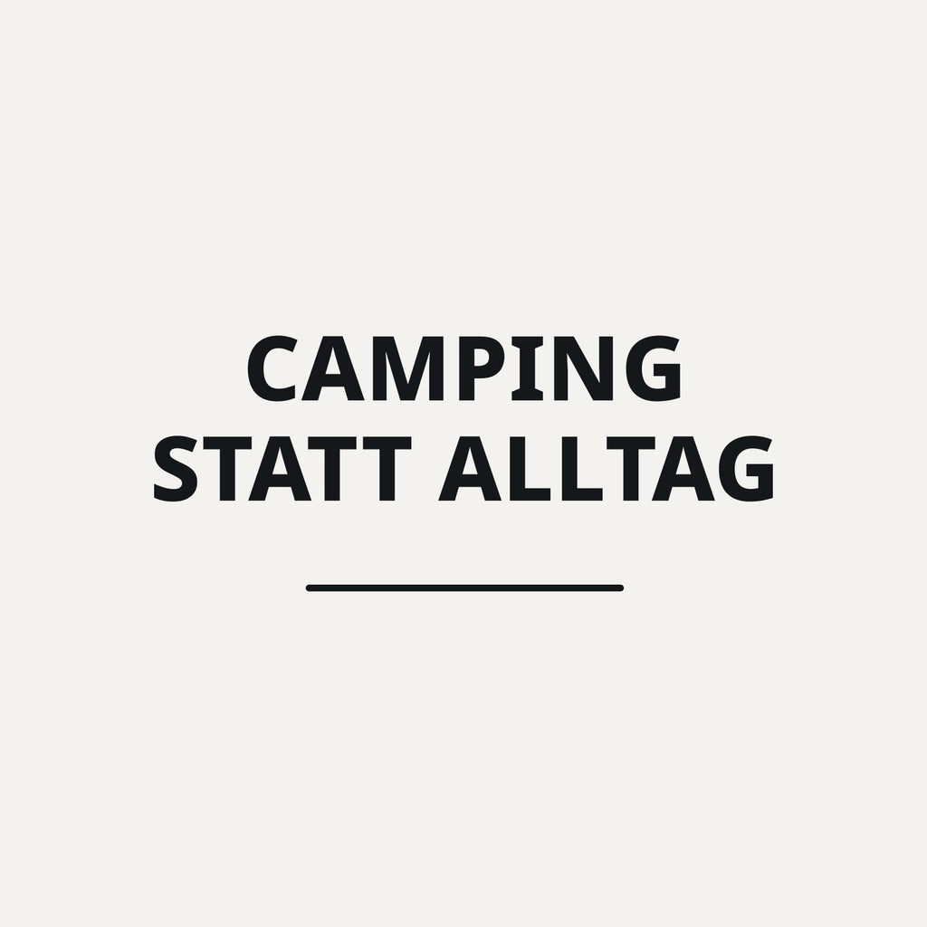 Sticker Camping statt Alltag
