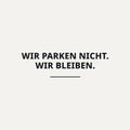 Sticker Wir parken nicht. Wir bleiben.