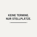 Sticker Keine Termine. Nur Stellplätze.