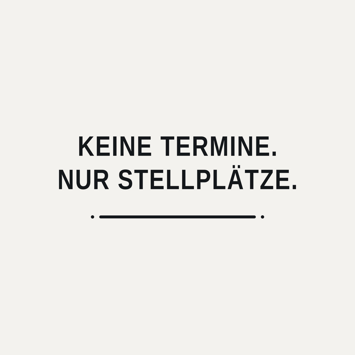 Sticker Keine Termine. Nur Stellplätze.