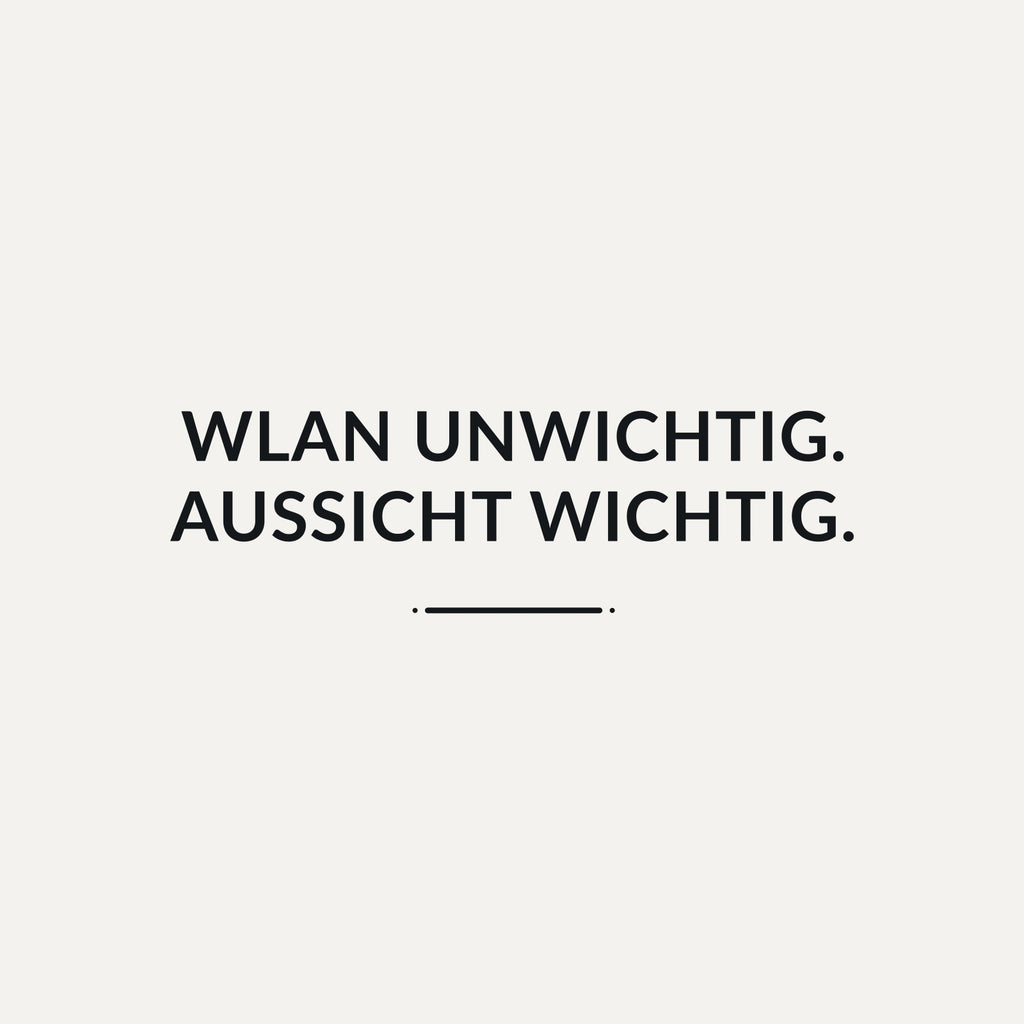 Sticker WLAN unwichtig. Aussicht wichtig.