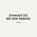 Sticker Zuhause ist, wo wir parken.