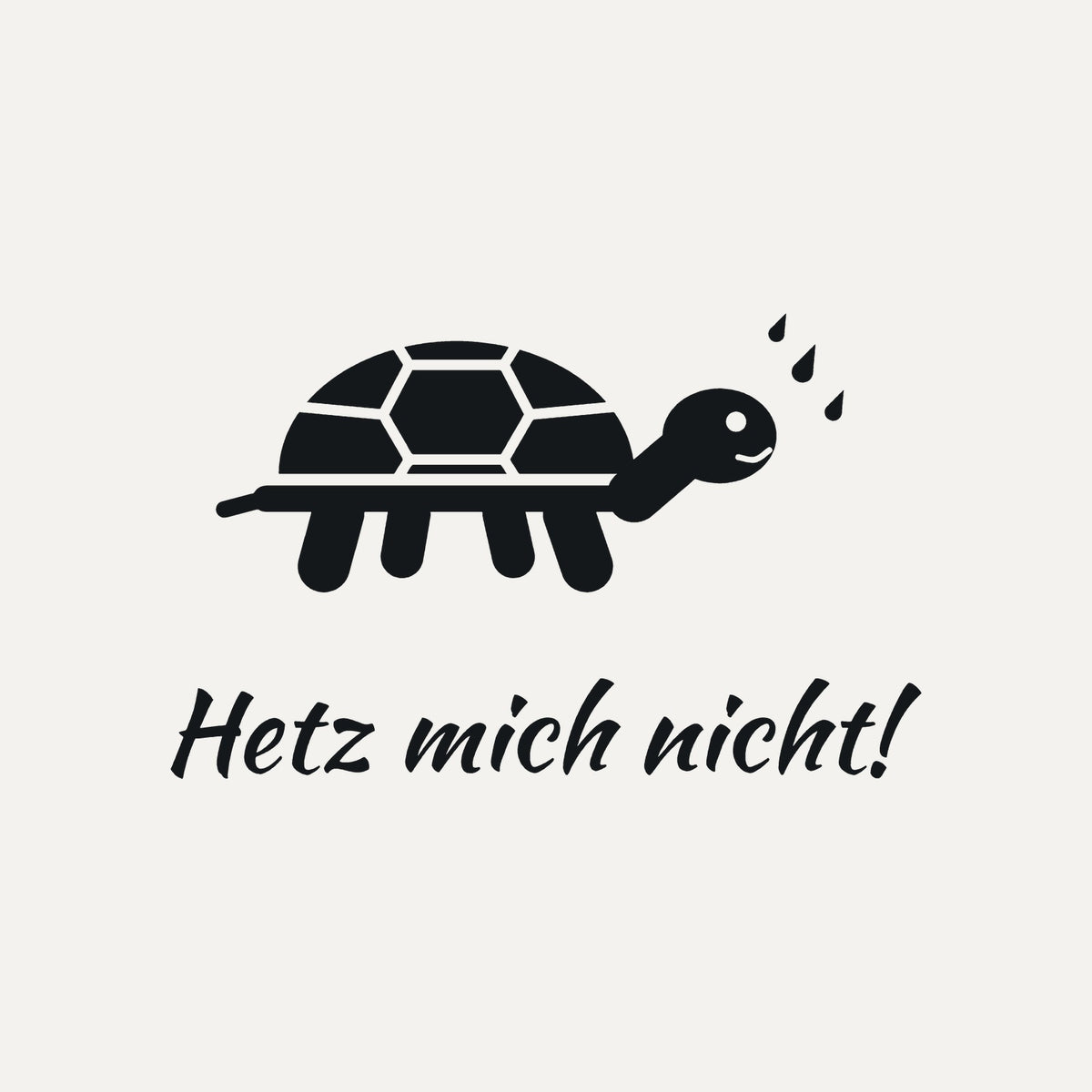 Sticker Schildkröte Hetz mich nicht