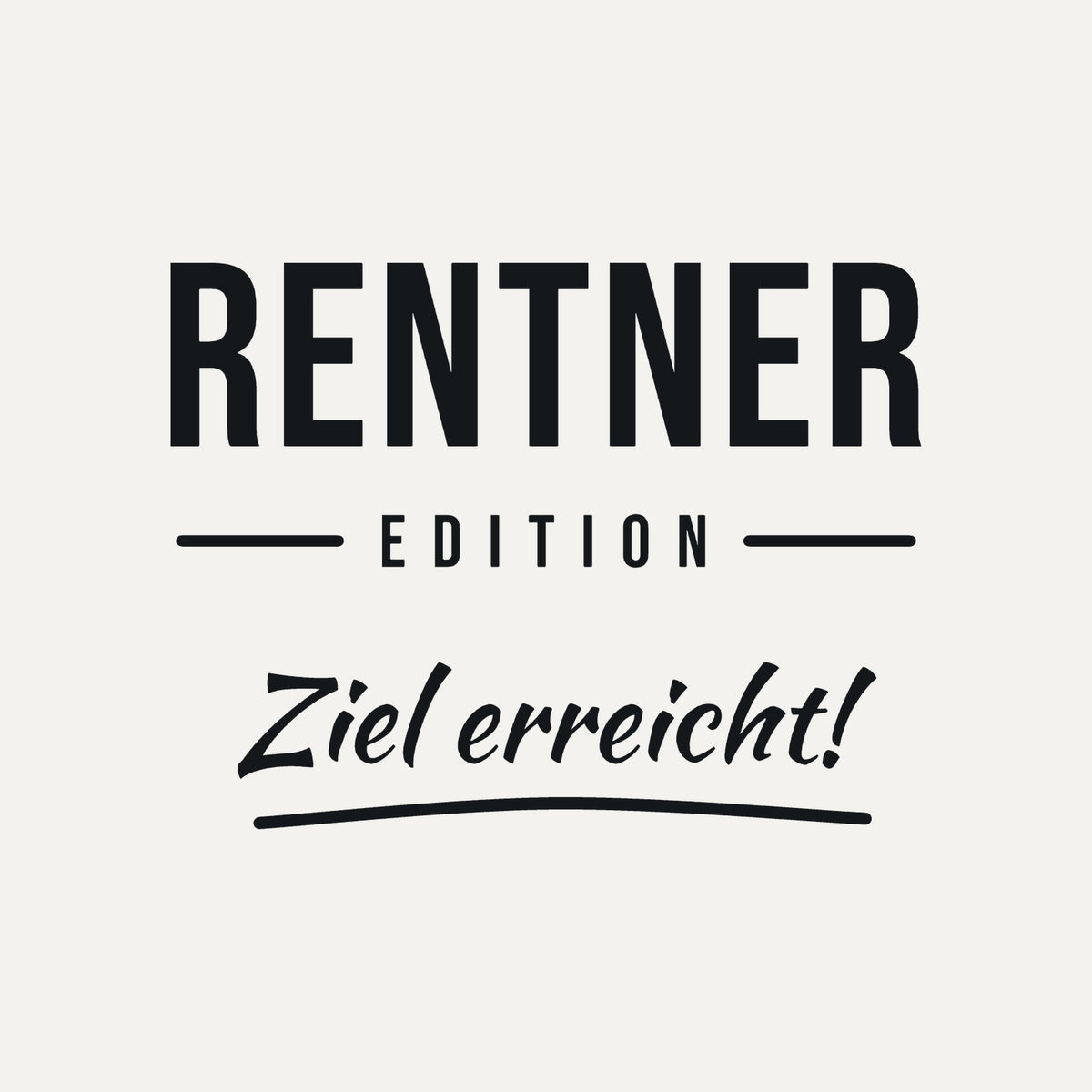Sticker Rentner Edition Ziel erreicht